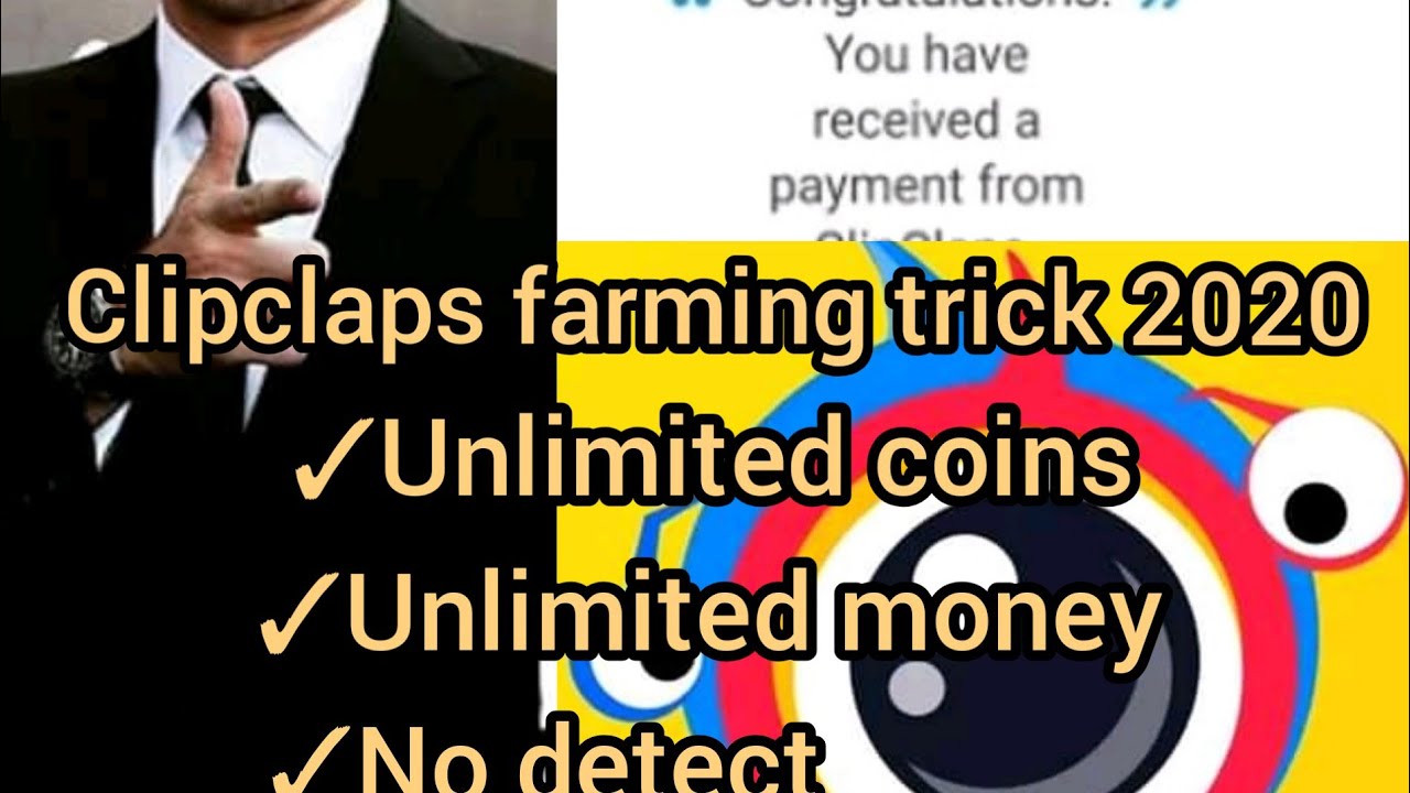 Farming trick for clipclaps Dec.5 2020 No detect unlimited coins