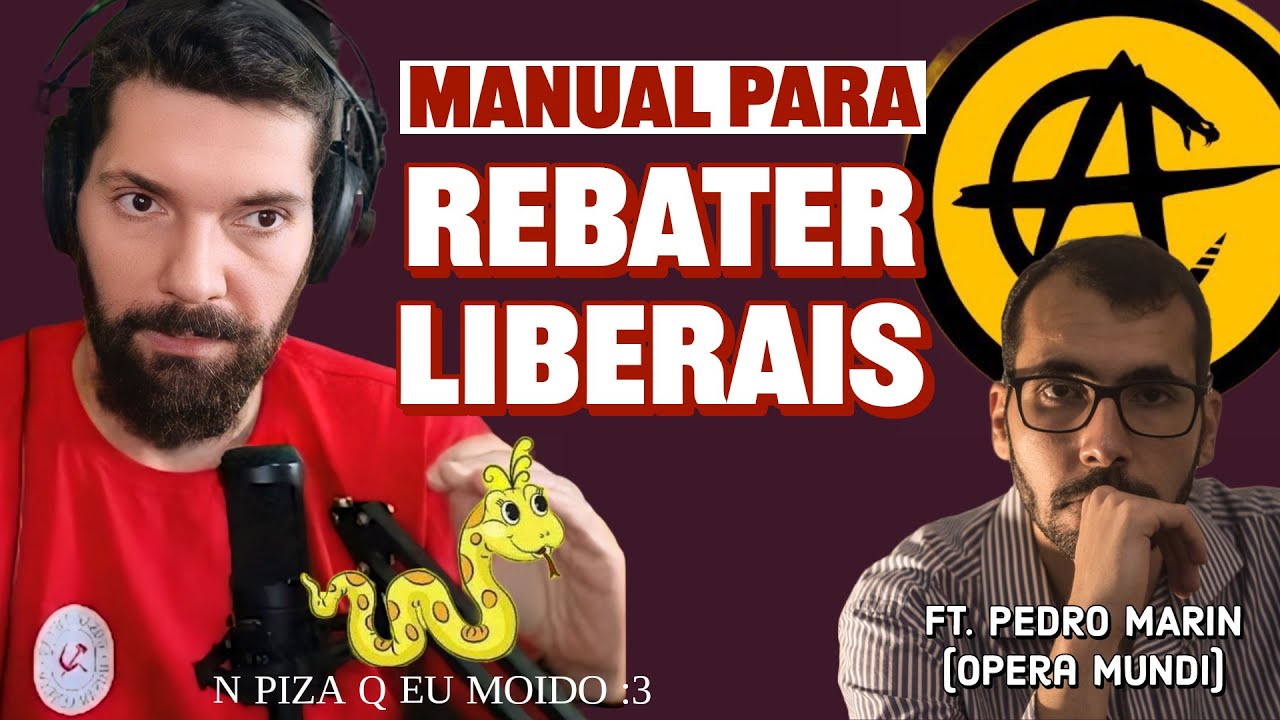 MANUAL para ENFRENTAR Liberais e AnCaps com João Carvalho e Pedro Marin da Opera Mundi