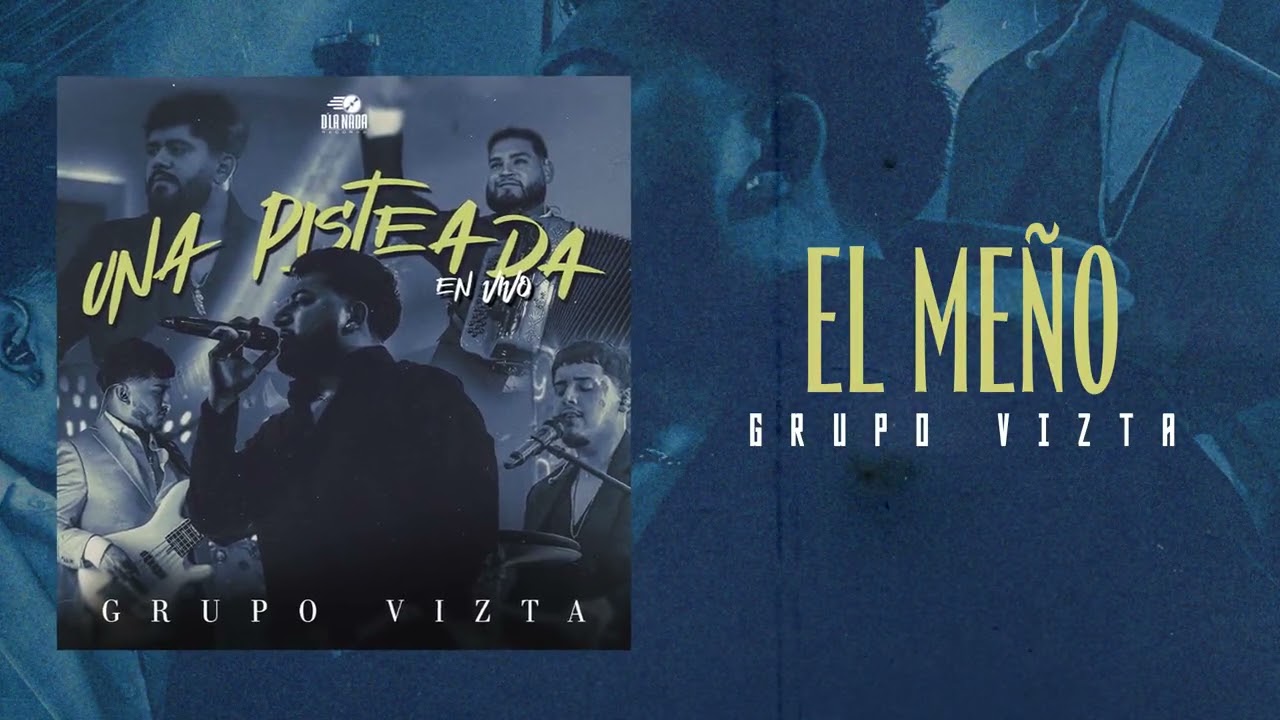 El Me&ntilde;o - Grupo Vizta (En Vivo)