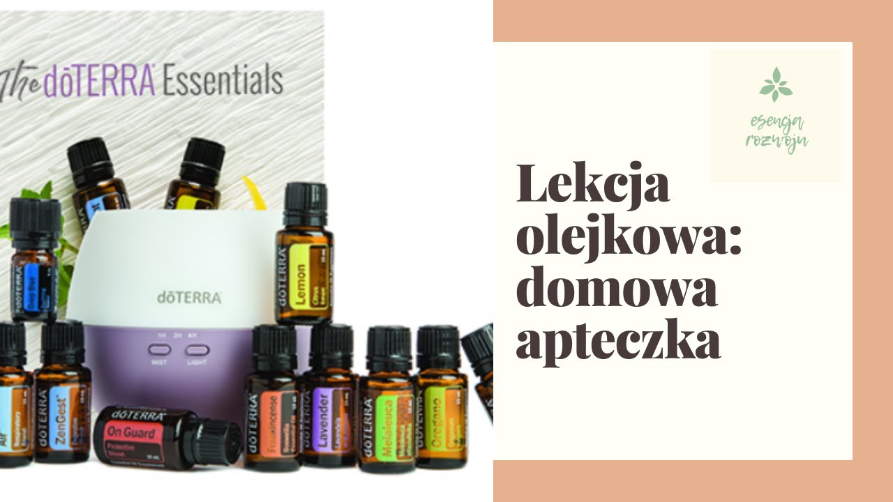 #esencjarozwoju Lekcja olejkowa - domowa apteczka