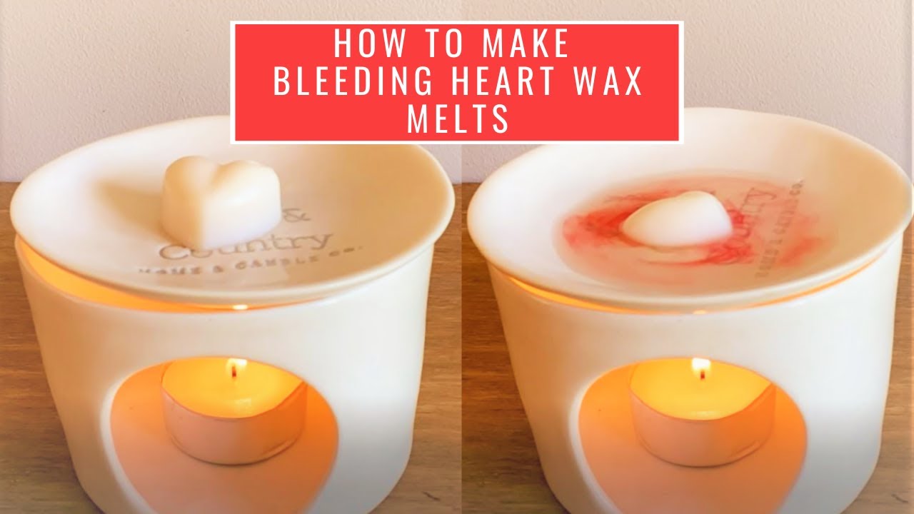 How To Make Bleeding Heart Wax Melts