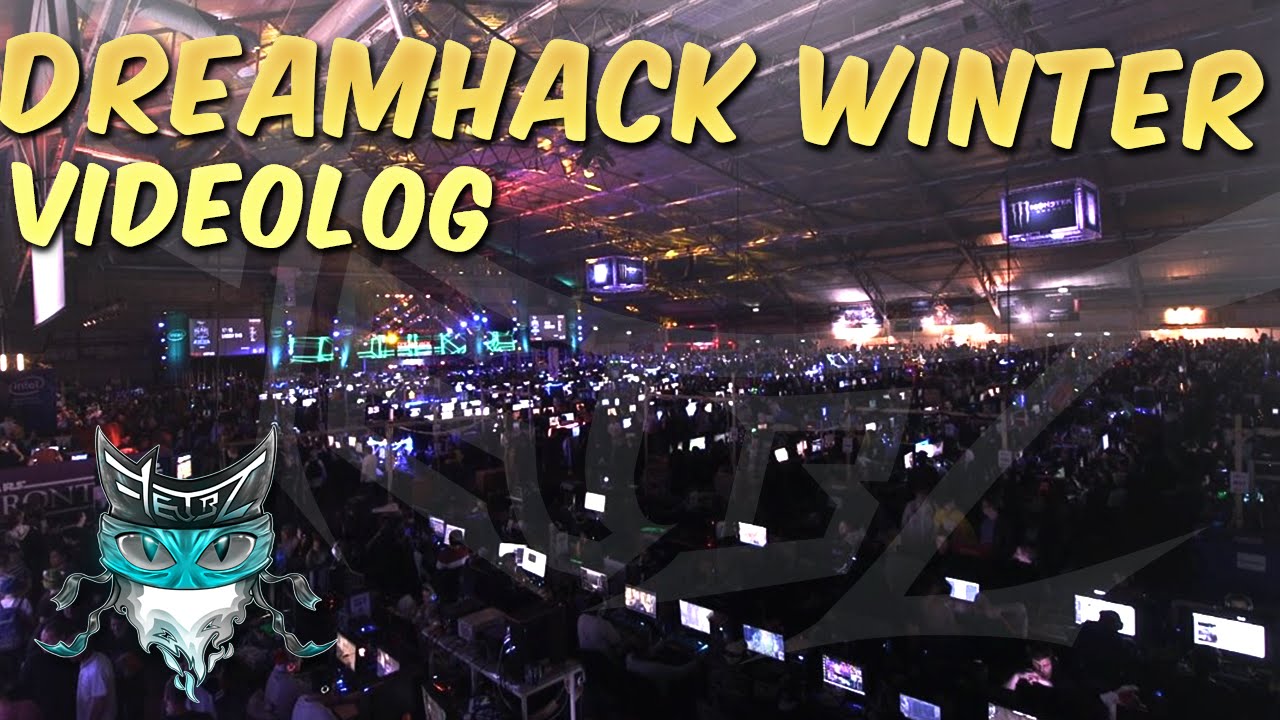 Dreamhack Winter 2015 | Videolog