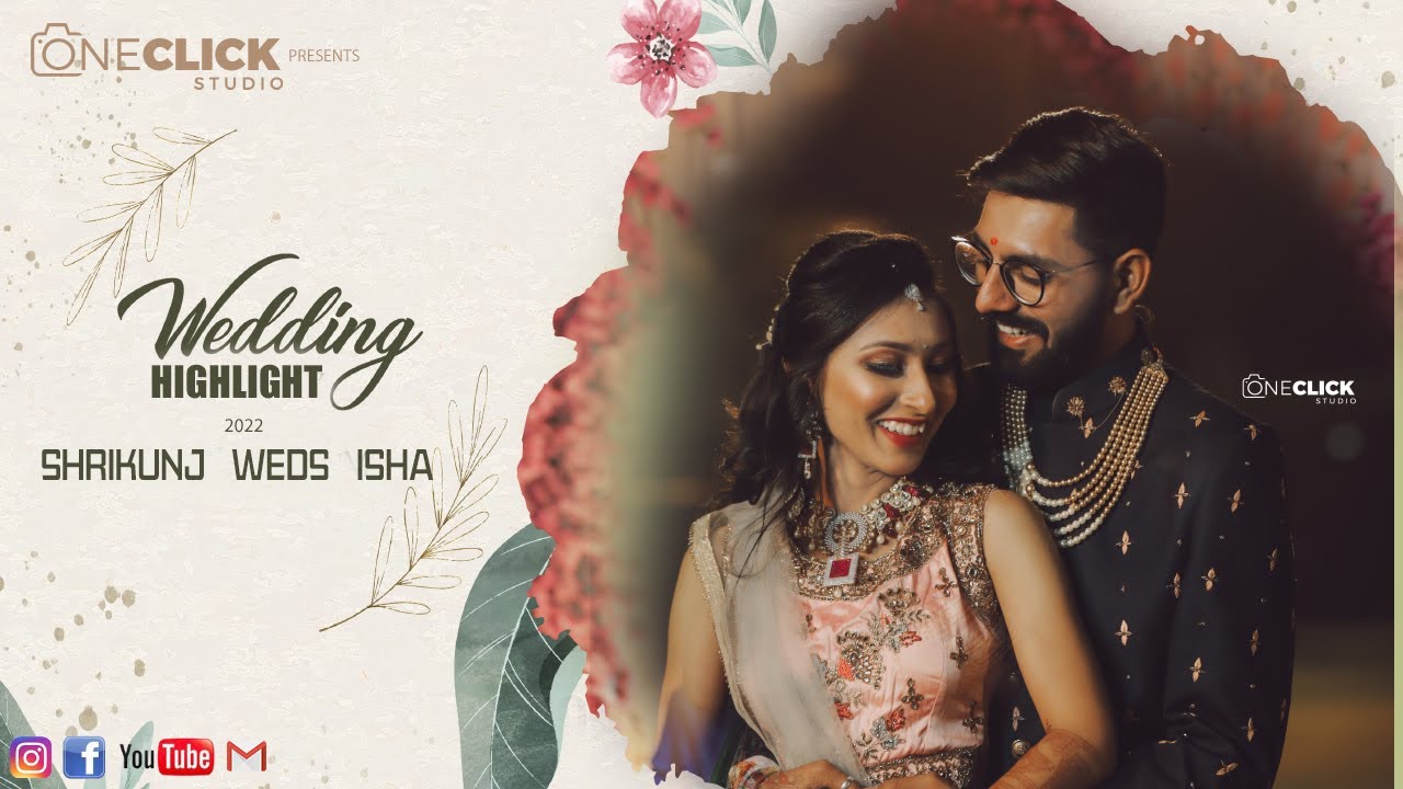 Wedding Highlight 2022 || Shrikunj Weds Isha || One Click Studio || wedding songs 2022
