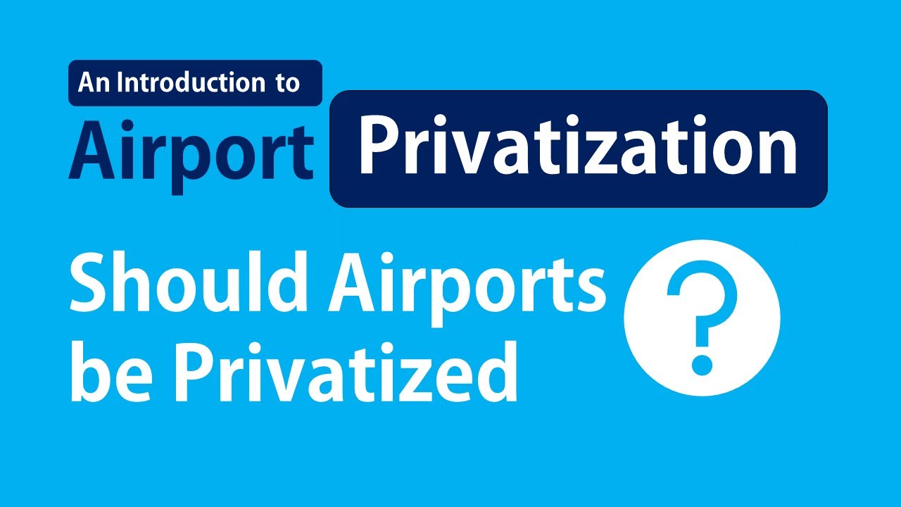 Aviation Management Course on Airport Privatization &ndash; Public vs. Private Airports | Online Course
