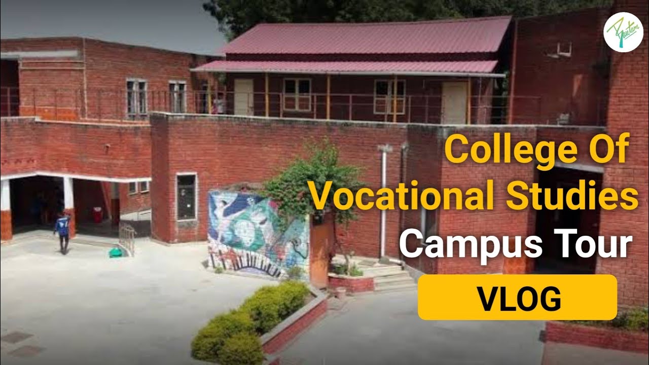 CVS College | College Of Vocational Studies | Delhi University | Campus Tour | DU | Full details