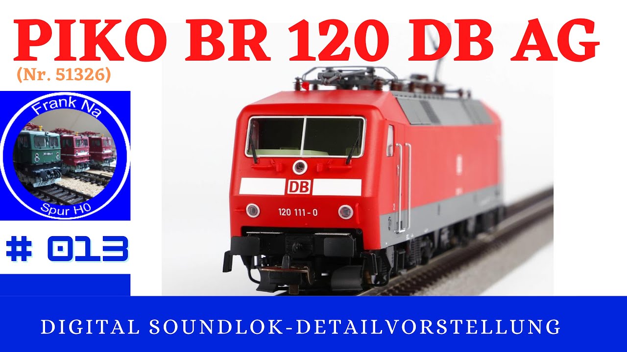 Piko H0 BR 120 DB #51326 Ep 5  Sound + Digital