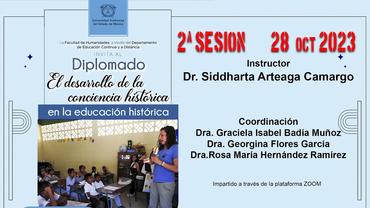 2-&ldquo;El desarrollo de la conciencia hist&oacute;rica en la educaci&oacute;n hist&oacute;rica&rdquo; DIPLOMADO SES-2 28oct23