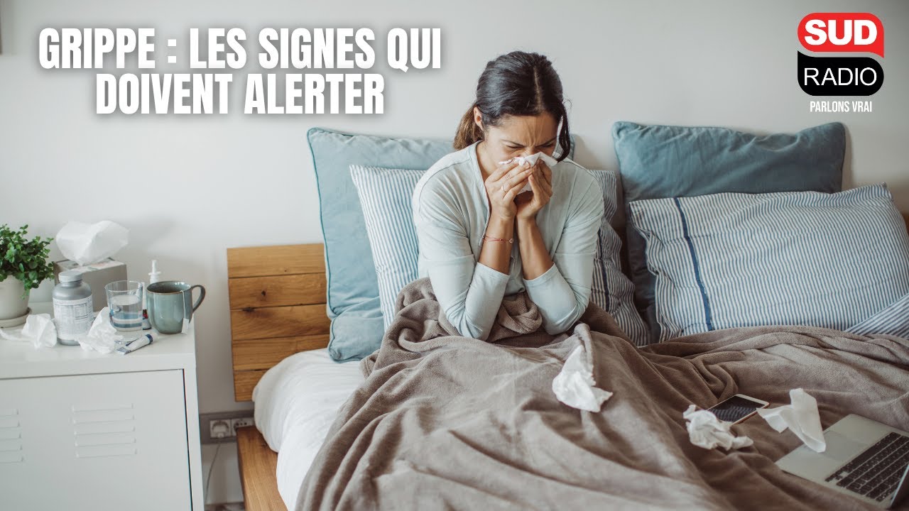 Grippe : les signes qui doivent alerter