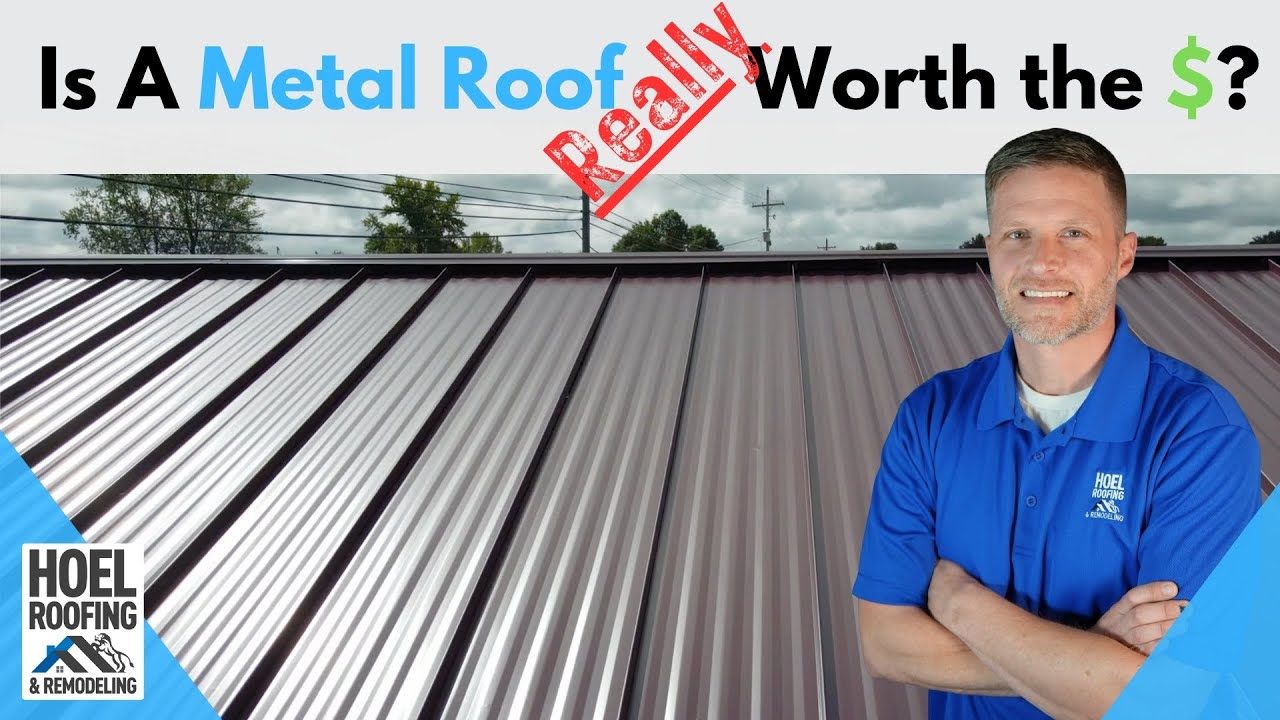 Is a Metal Roof Really Worth the Money?