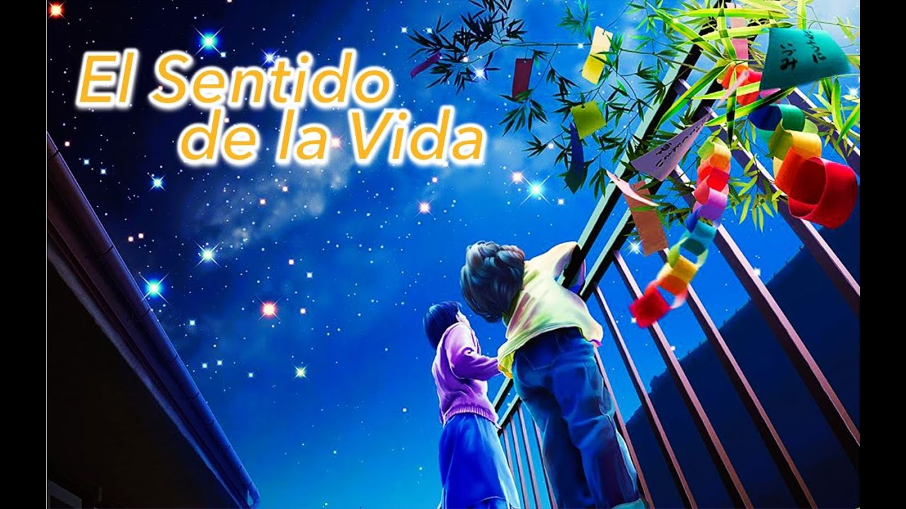 El Sentido de la Vida
