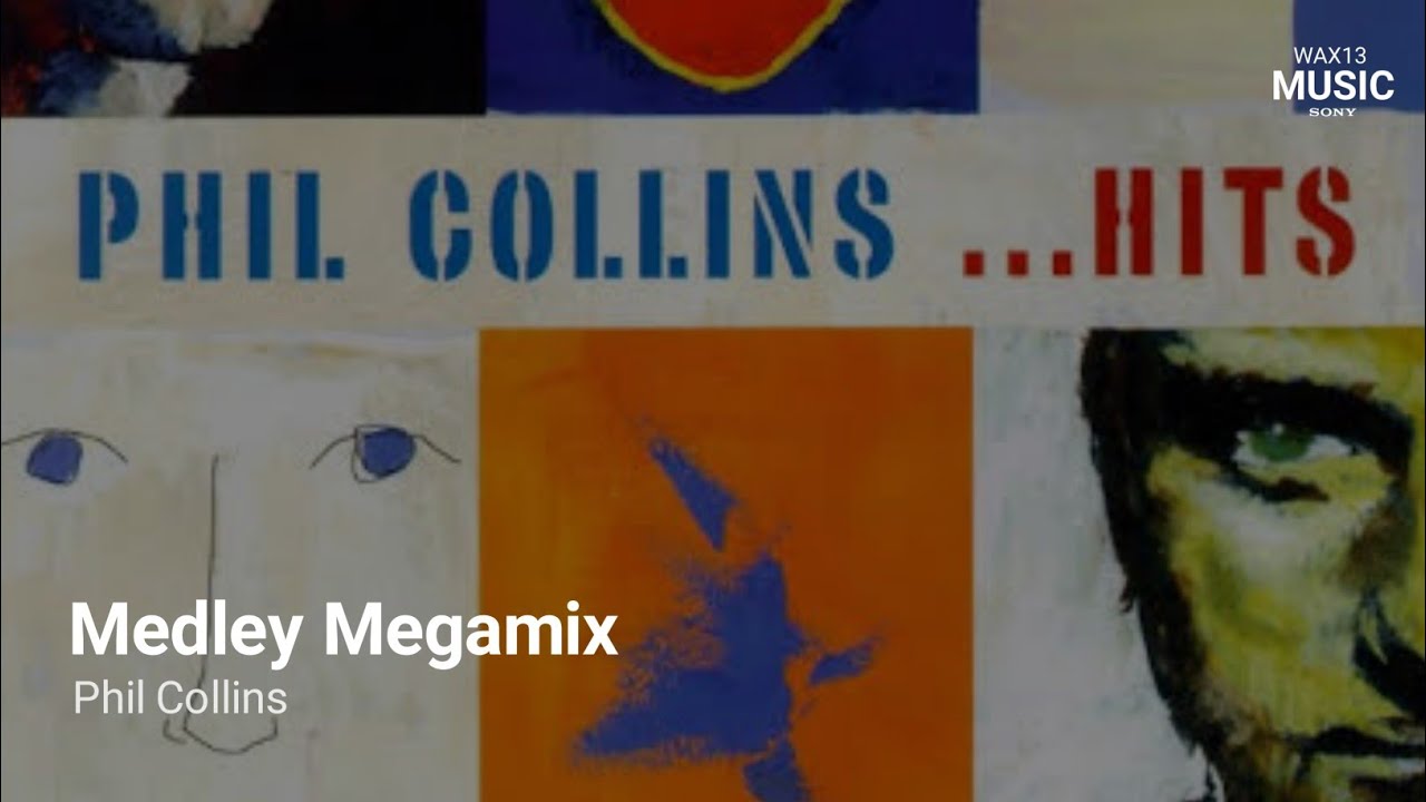Medley Mega mix [Video Version] | Phil Collins | Wax13 Music
