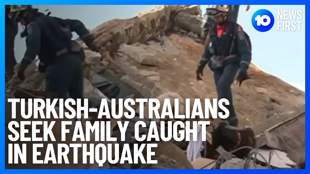 Turkish-Australians Plead For Information About Family In T&uuml;rkiye & Syria Earthquake | 10 News First