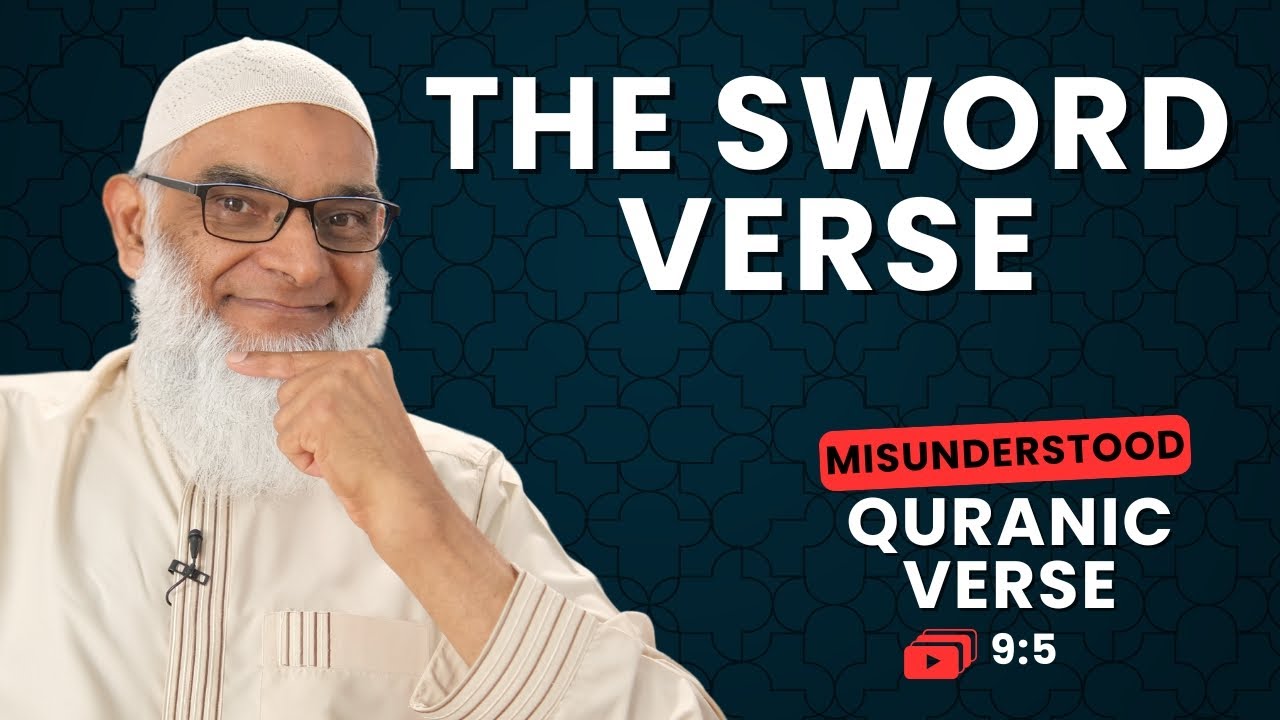 The Sword Verse | Quran 9:5 | Misunderstood Quranic Verses | Dr. Shabir Ally