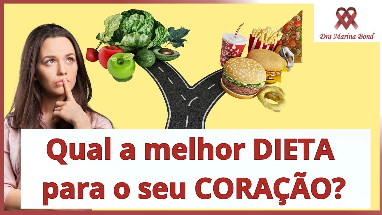 Qual a melhor DIETA para o seu CORAÇÂO?