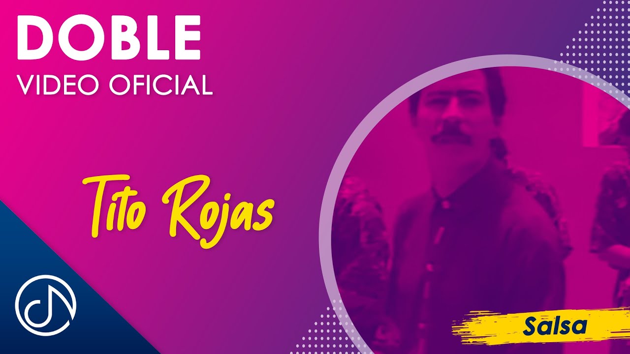 DOBLE ✌ - Tito Rojas [Video Oficial]