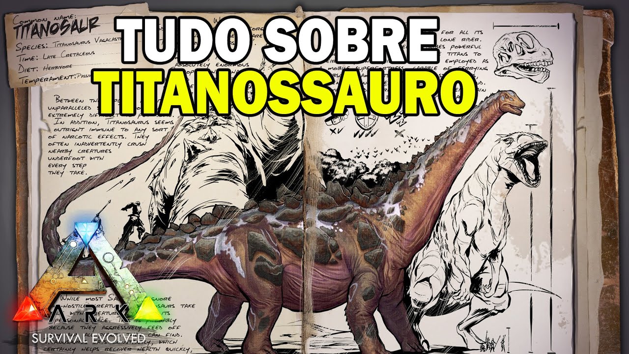 ARKDEX - TITANOSSAURO - TITANOSAUR - TITANO - ARK SURVIVAL EVOLVED