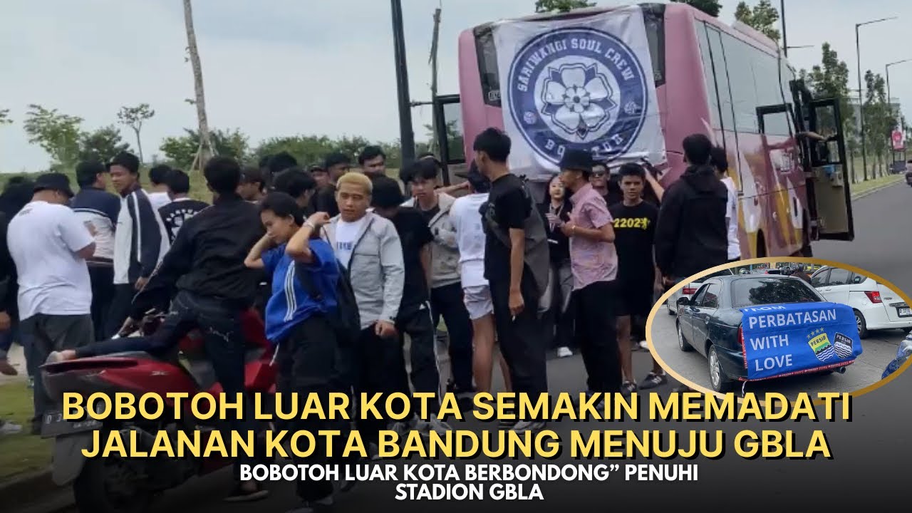RIBUAN BOBOTOH MULAI PADATI JALAN ARAH GBLA