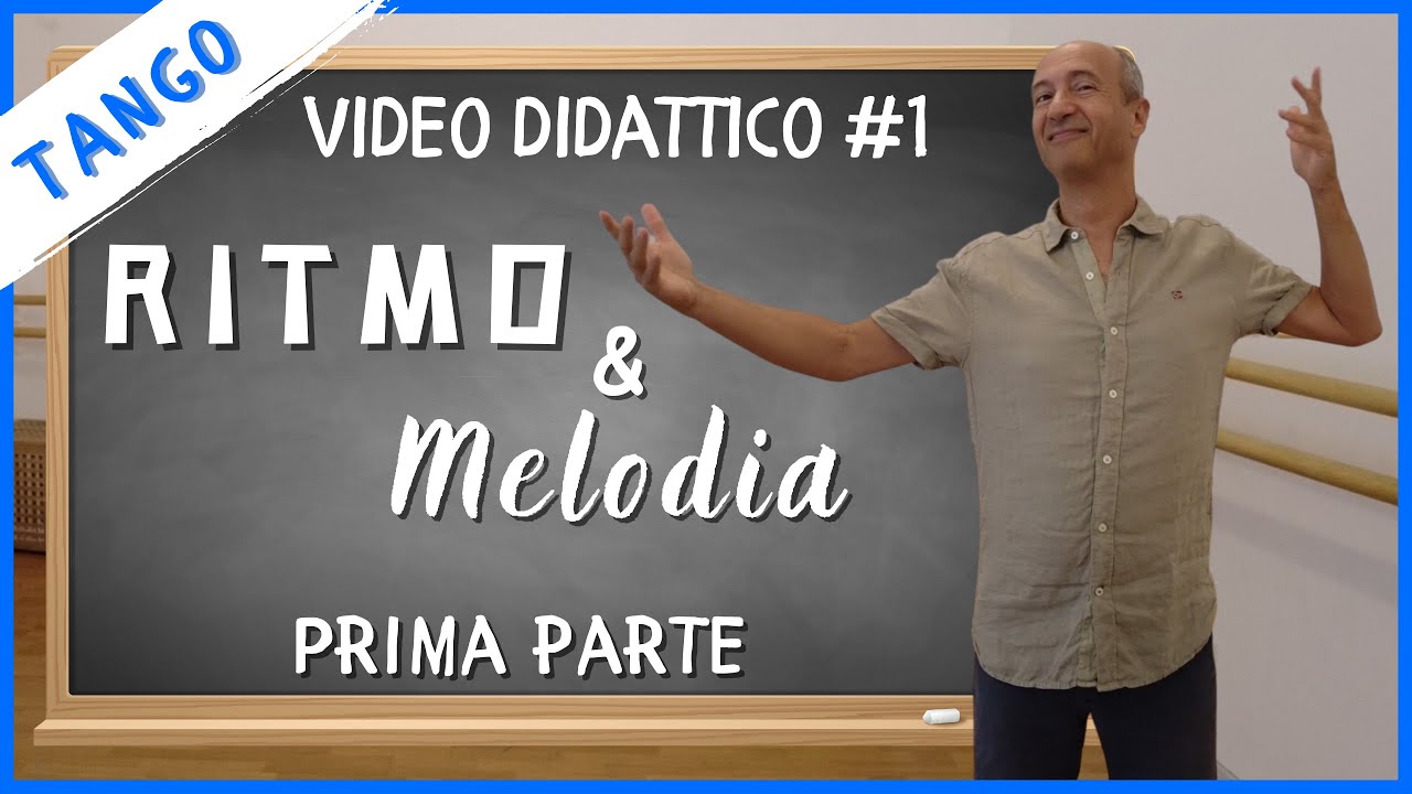 Come migliorare la tua musicalità ballando tango #1. Ritmo e Melodia, prima parte