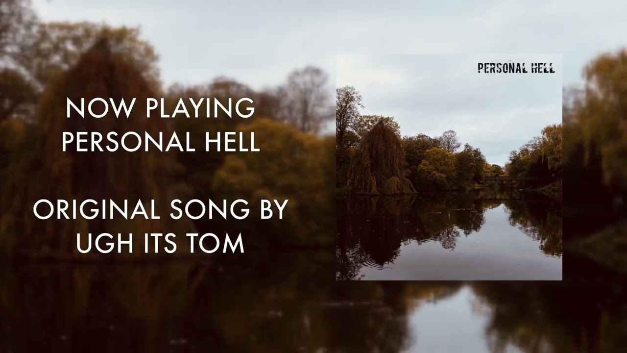 Personal Hell - UGH It's Tom (OFFICIAL AUDIO)