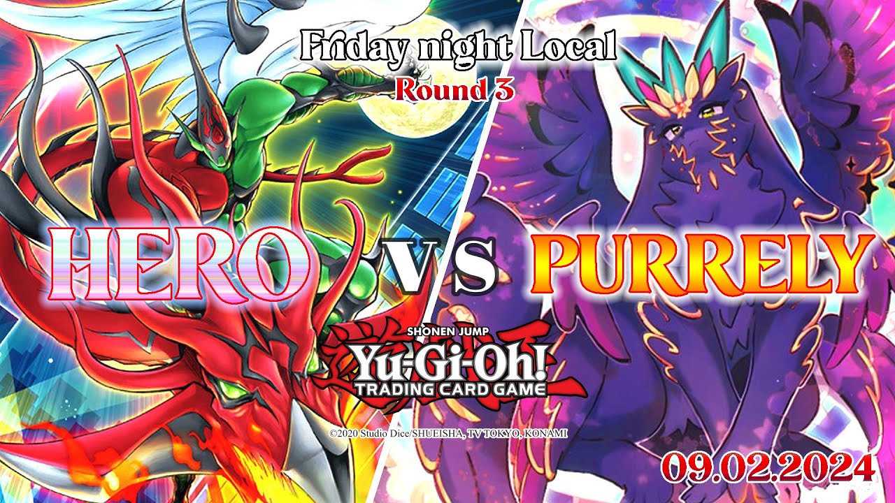HERO vs Purrely LIVE DUEL February 2024 Yu-Gi-Oh!