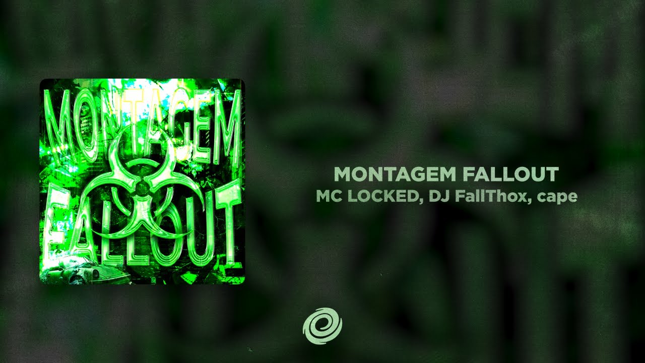 MC LOCKED, DJ FallThox, cape - MONTAGEM FALLOUT