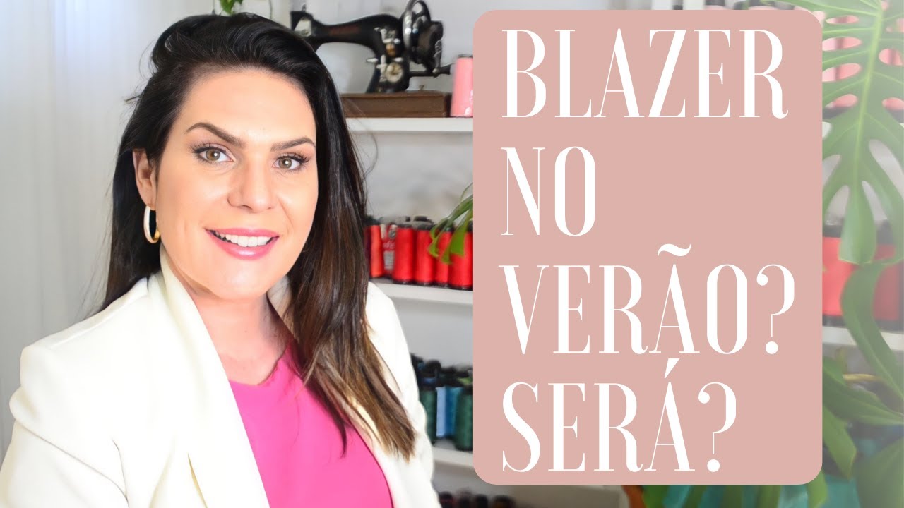 COMO USAR BLAZER NO VERÃO| 28 looks com blazer para o verão! Juliana Christ