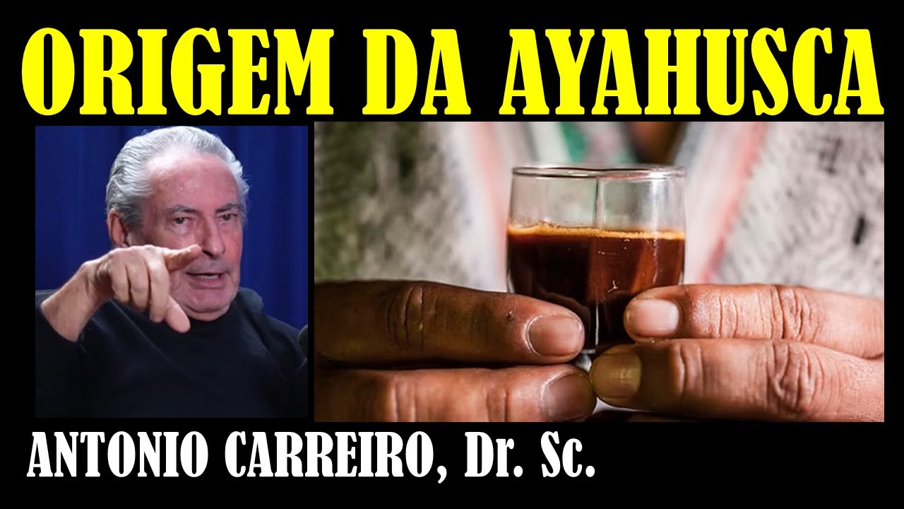 ANTONIO CARREIRO. História do chá de ayahuasca