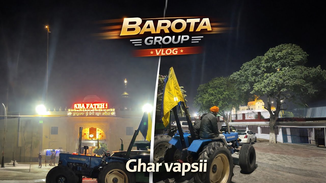 ਕਰਤੀ ਵਾਪਸੀ ਘਰ ਵੱਲ ਨੂੰ (barota group )