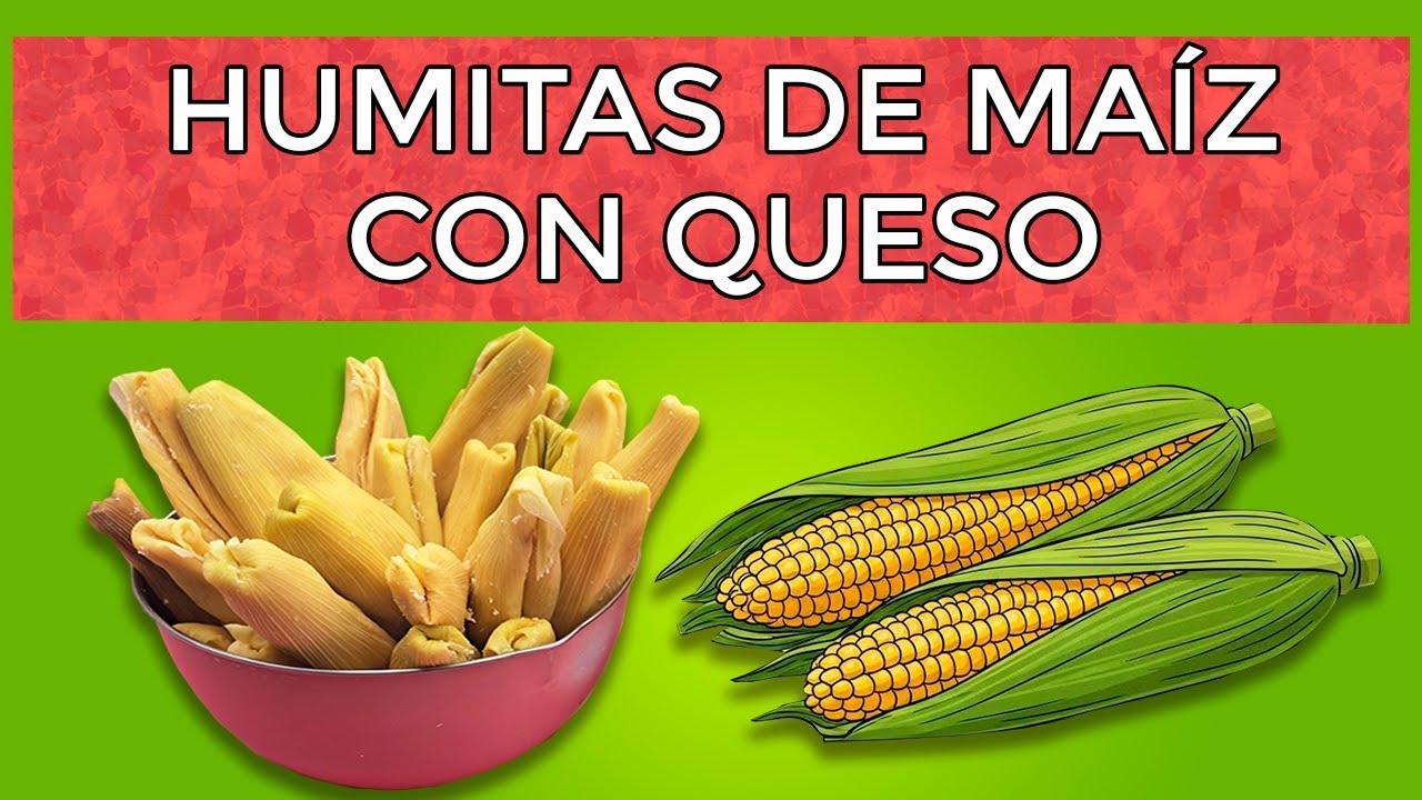 Así se hacen las Humitas de Maíz con Queso | Sabor Casero y Tradición