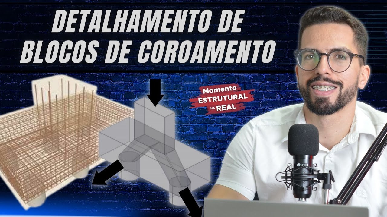 #46 BLOCO DE COROAMENTO: DETALHAMENTO E EXECUÇÃO - MOMENTO ESTRUTURAL NA REAL