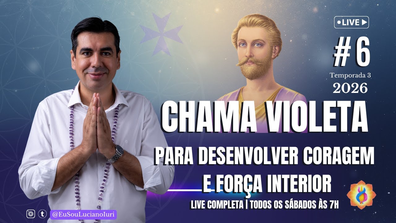 Chama Violeta para desenvolver Coragem e For&ccedil;a Interior #6 - Temporada 3