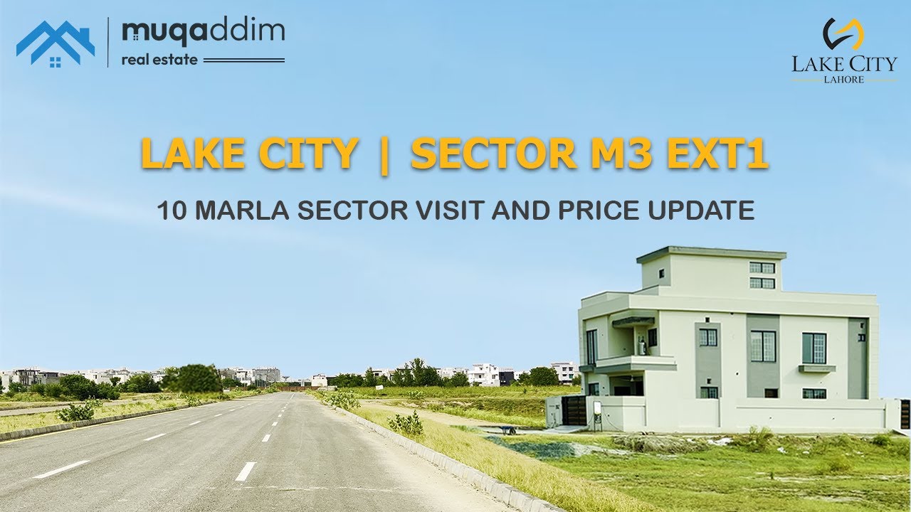 LAKE CITY LAHORE | M3 EXT 1 Tour | 10 MARLA PLOTS UPDATE | Muqaddim Real Estate