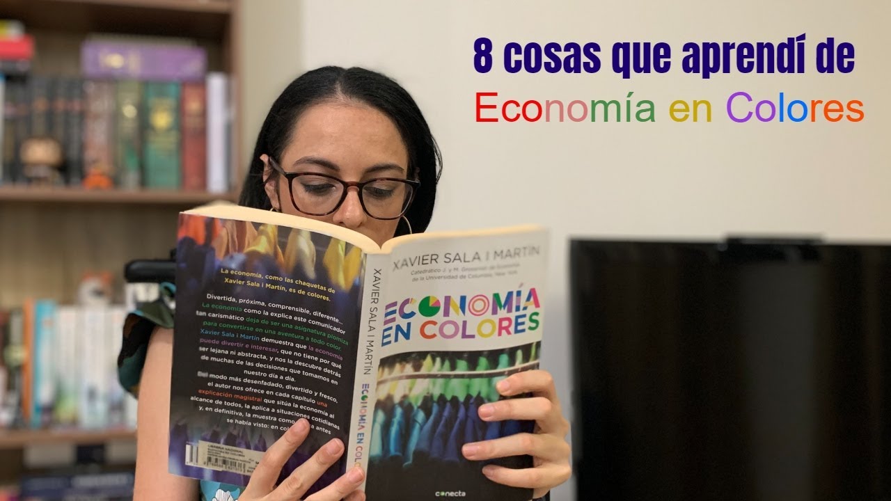 8 Cosas que aprendí del libro Economía en Colores