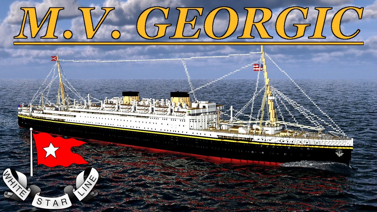 Minecraft M.V. Georgic (WHITE-STAR-LINE) - The last ship that was built for White-Star-Line