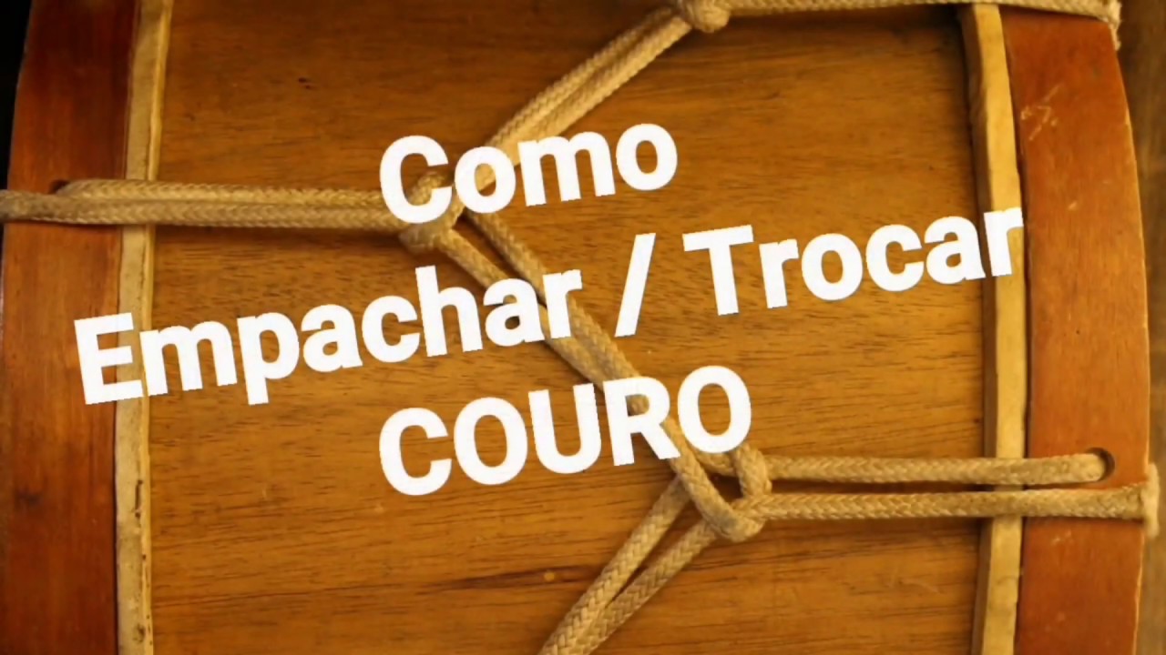 Alfaia Tambor - Como empachar ou trocar o couro