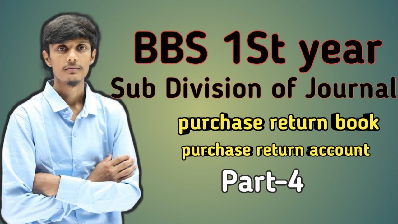 Purchase return Book and  Purchase Return Account// part-4 // Sub- Division of journal