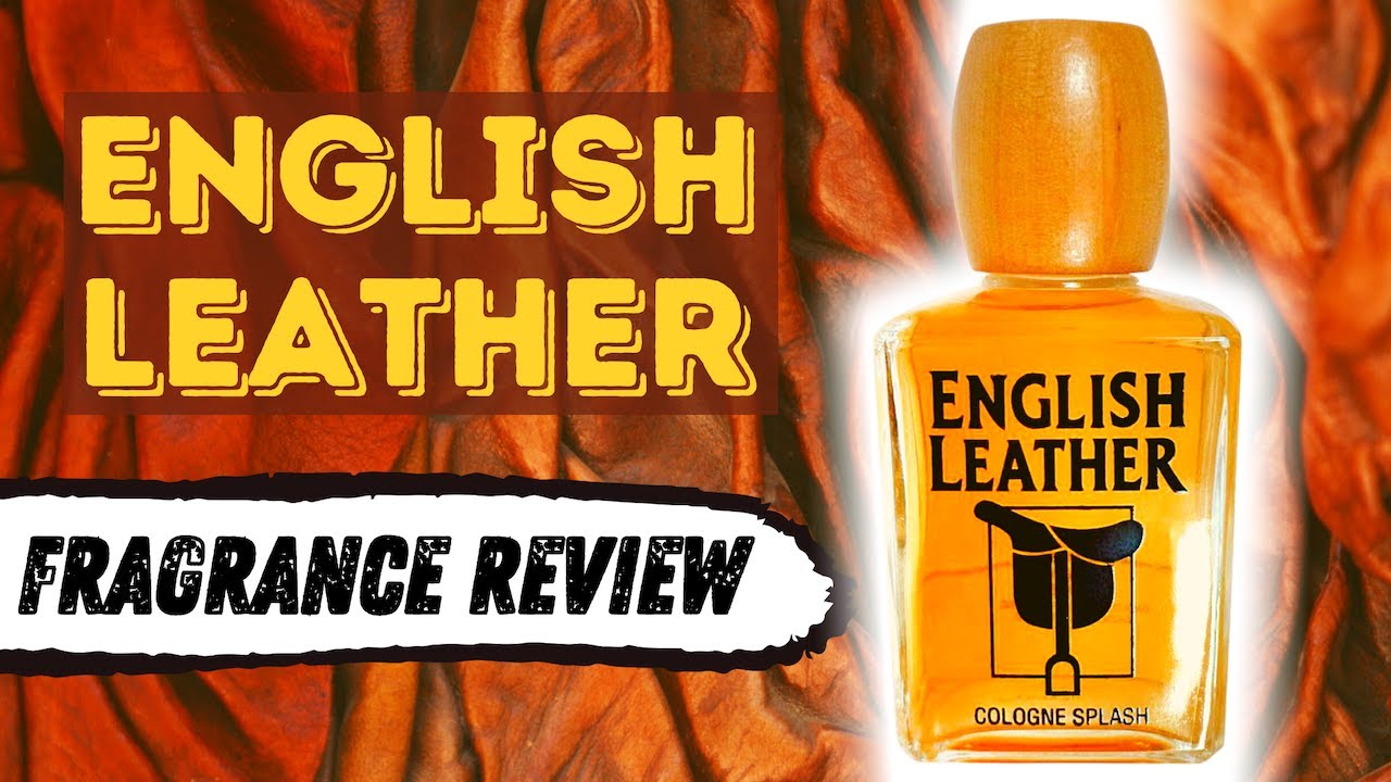 ENGLISH LEATHER COLOGNE - FRAGRANCE REVIEW 2020