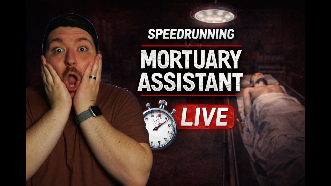 WHY Am I Speedrunning This?! (Mortuary Assistant LIVE)