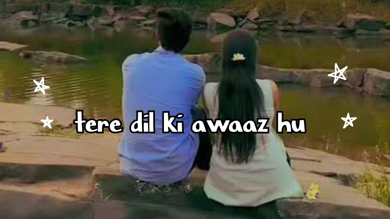Tere dil ki awaaz hu official audio song lyrics 