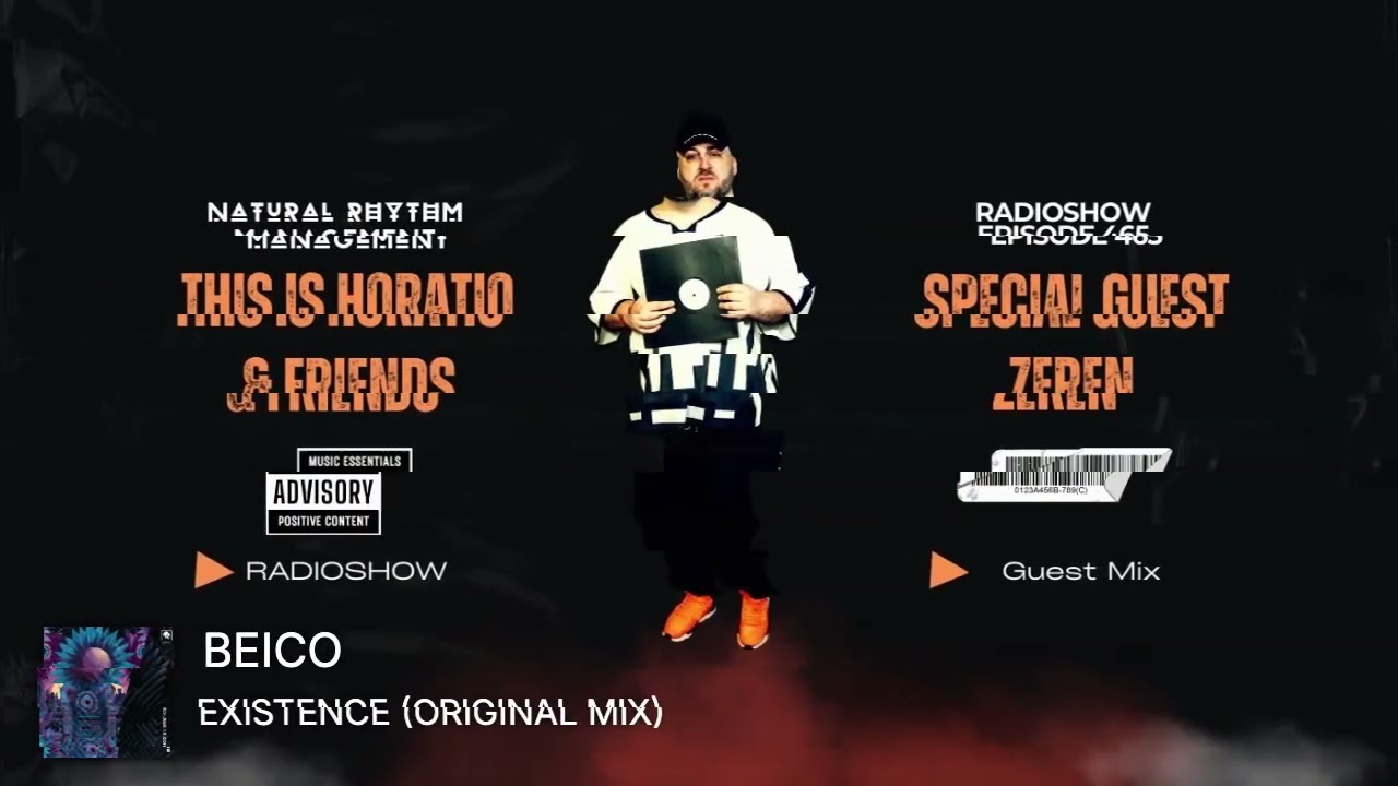 THIS IS HORATIO & FRIENDS &ndash; RADIOSHOW EPISODE 465 + Special Guest &ndash; ZEREN