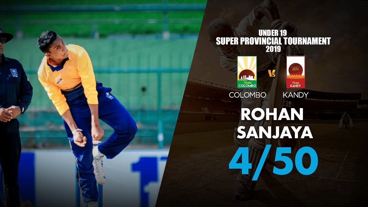 Rohan Sanjaya's  4/50 vs Colombo U19s