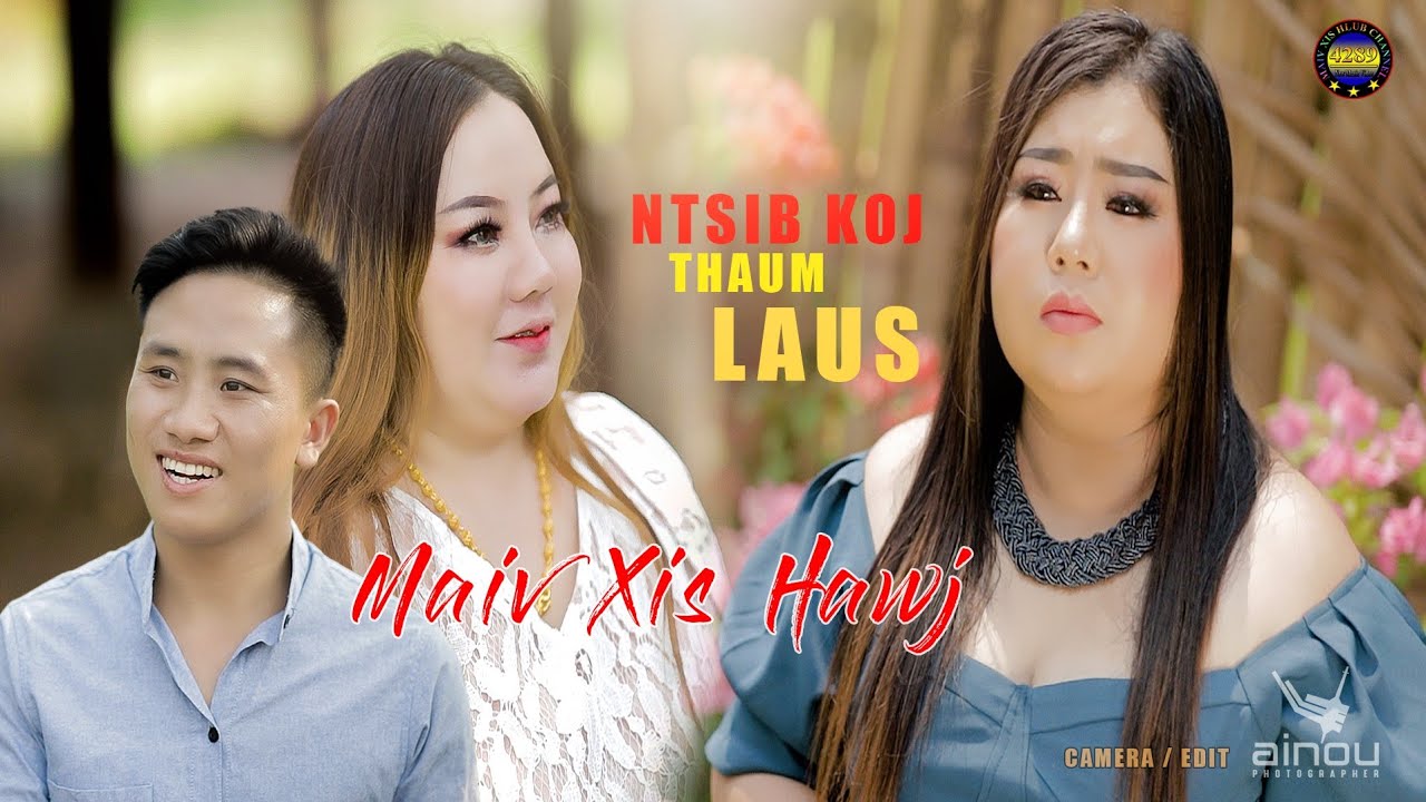 Ntsib Koj Thaum Laus Maiv Xis Hawj new song 2023-2024