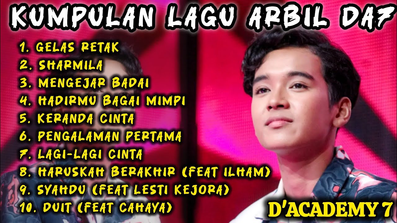 KUMPULAN LAGU ARBIL D'ACADEMY 7 | ARBIL DA7 | ARBIL ASAHAN | ARBIL FAHRIZAN