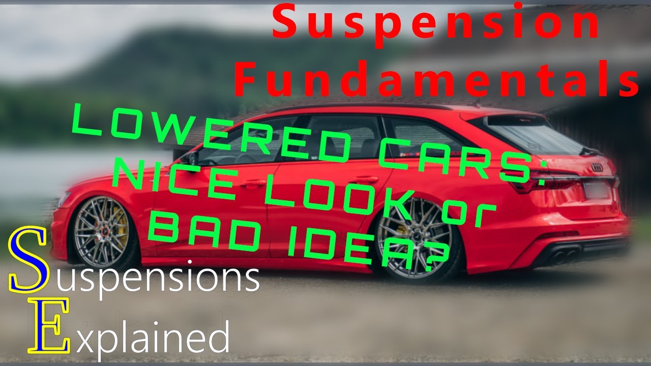 Thinking of Lowering Your Car? Watch This First.