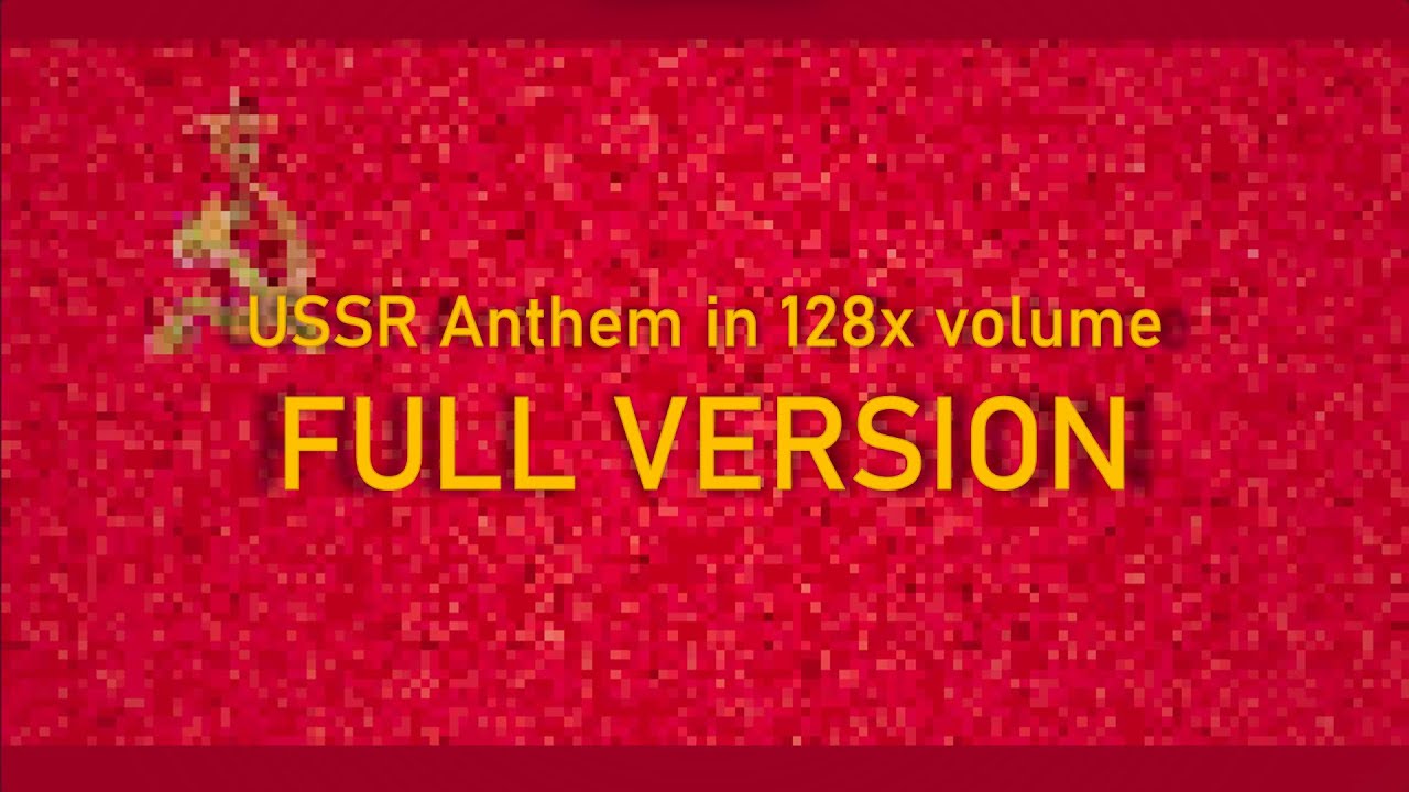 USSR Anthem 128x Full Version