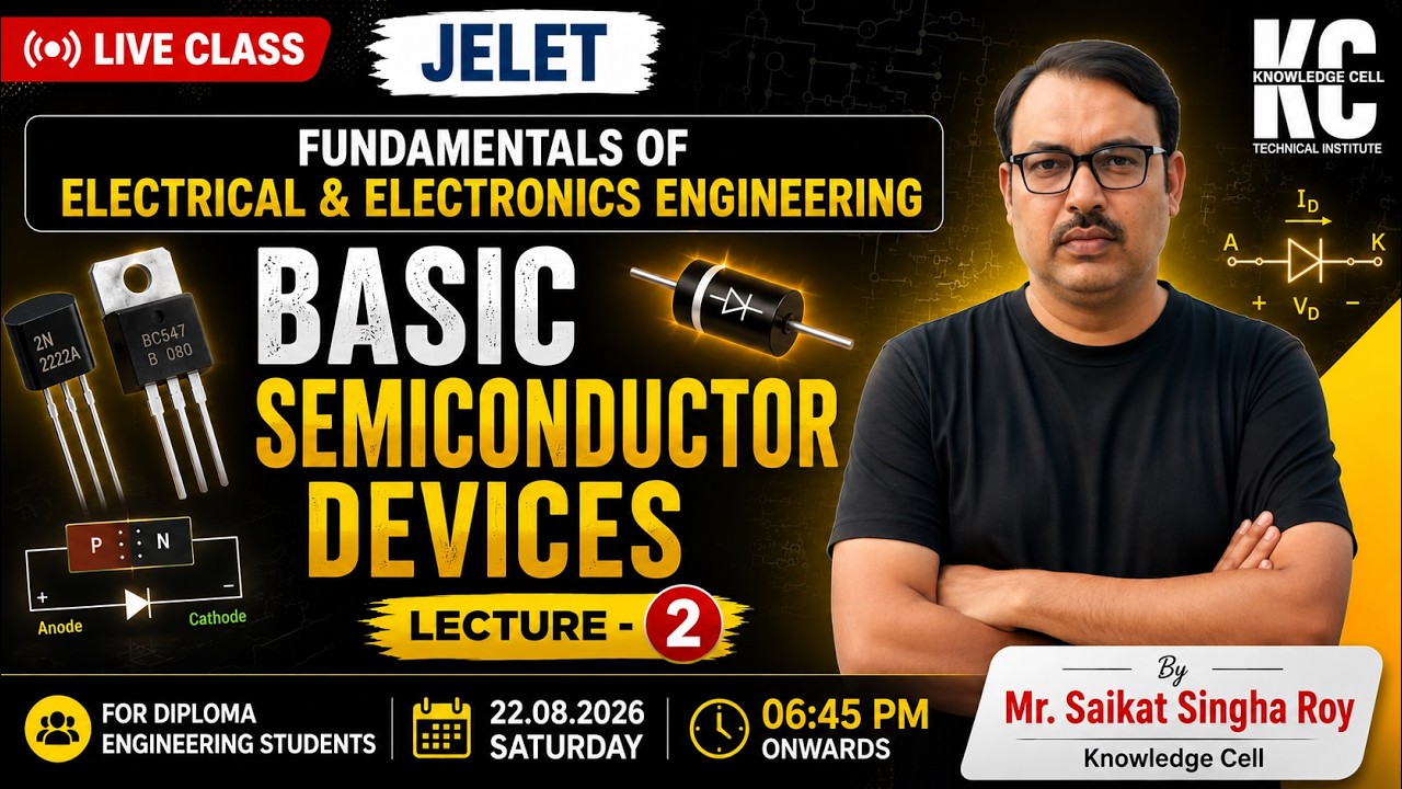 JELET 2027 | Fundamentals of Electrical & Electronics | Basic Semiconductor Devices | Lecture - 2