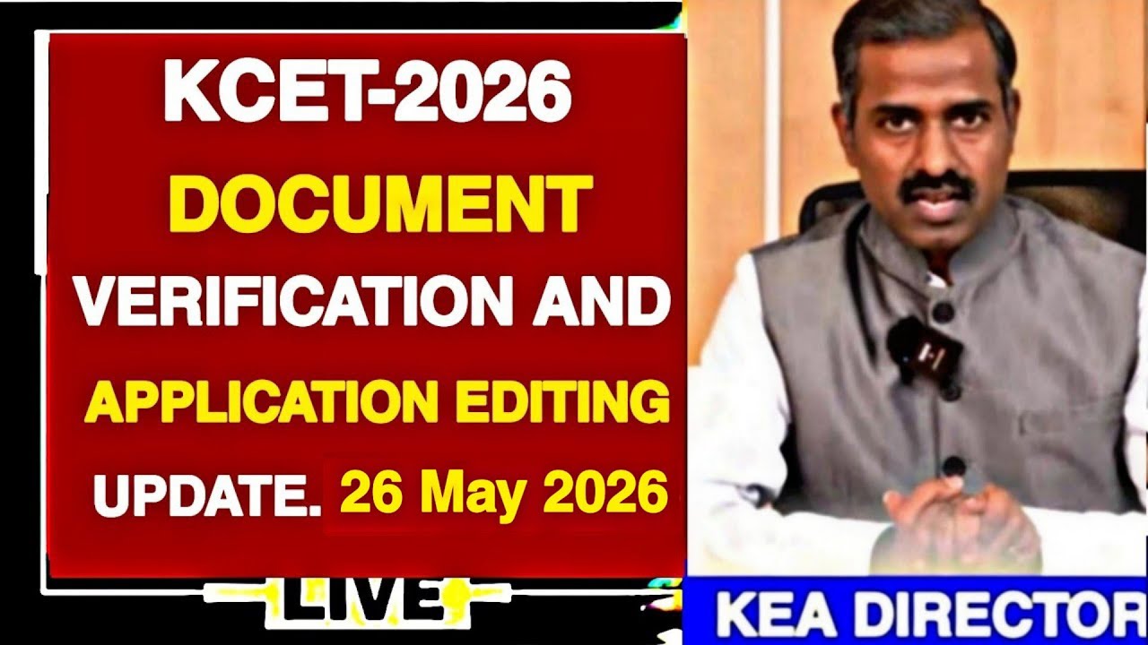 KCET-2026 CLAUSE-A DOCUMENT VERIFICATION AND APPLICATION EDITING UPDATE|LAST DATE FOR VERIFICATION||