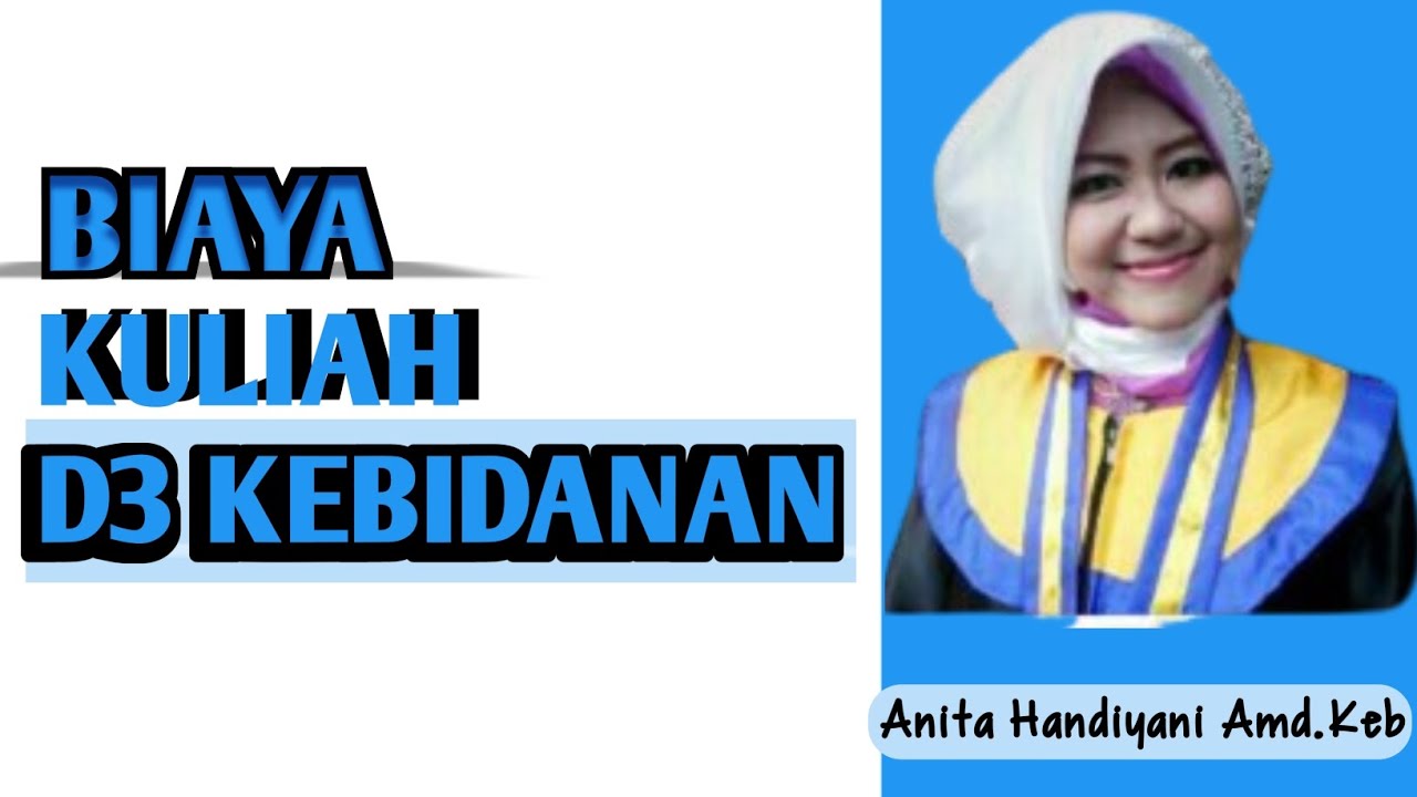 BIAYA KULIAH D3 KEBIDANAN | KULIAH D3 KEBIDANAN MURAH ATAU MAHAL?