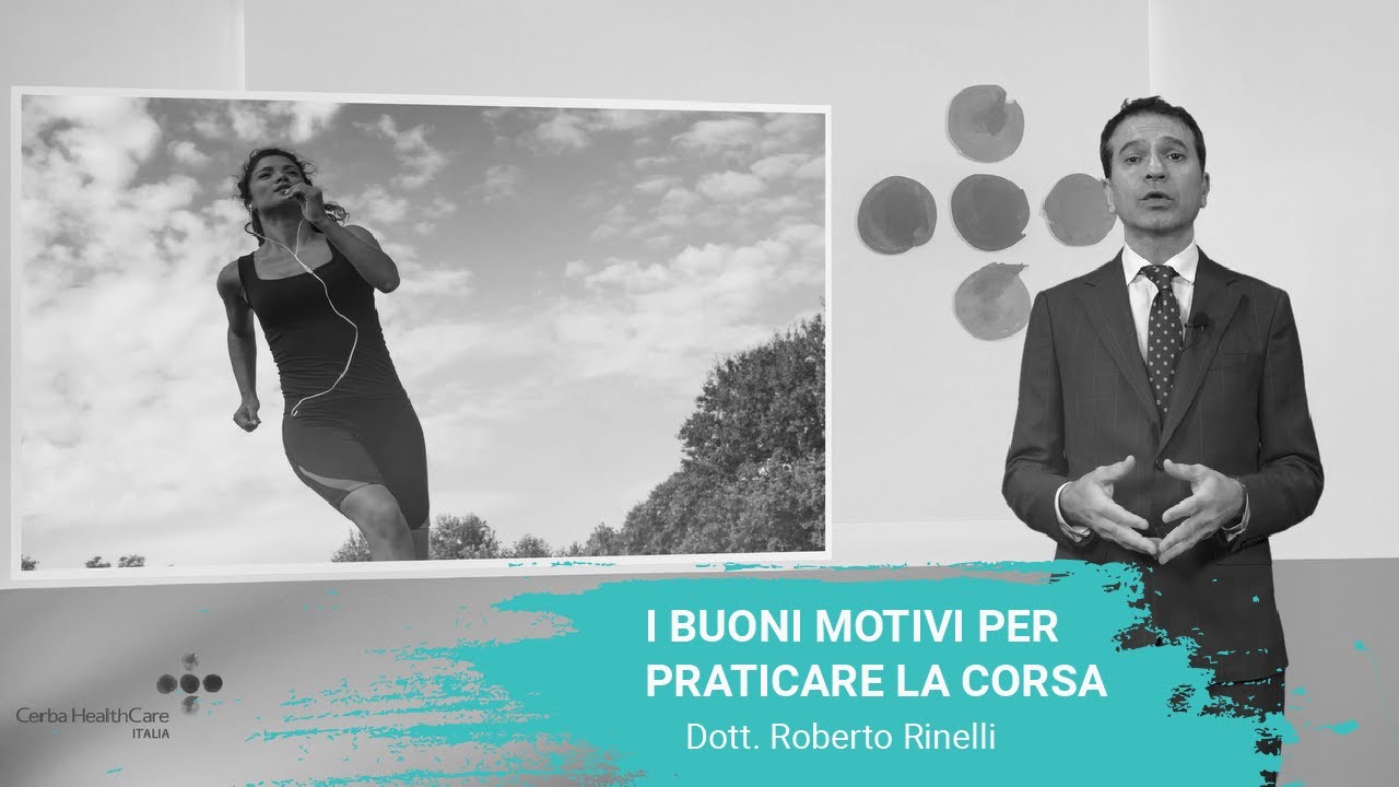 I buoni motivi per praticare la corsa - Dott. Roberto Rinelli
