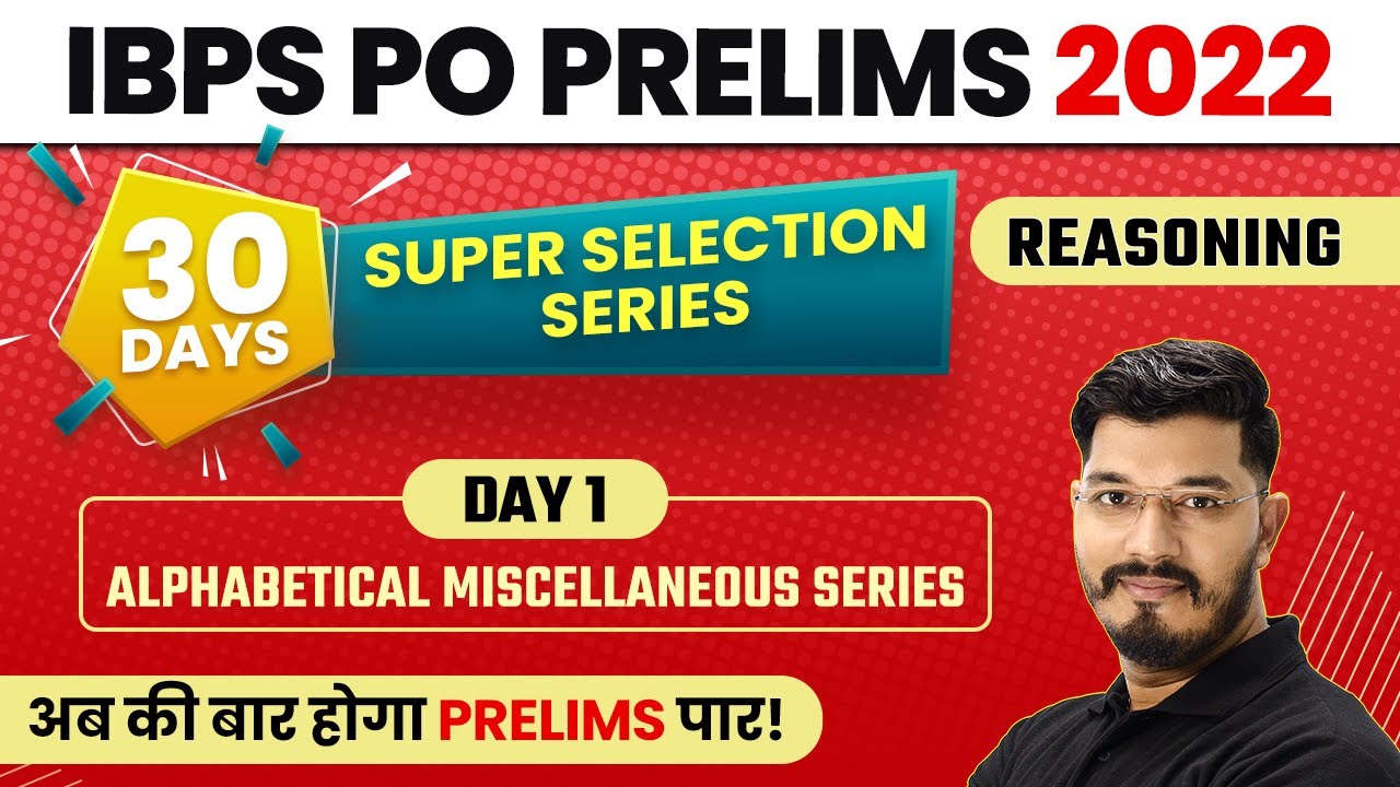 Alphabetical Miscellaneous Series | IBPS PO 2022 (Prelims) | Reasoning-Day 1 |Super Selection Series